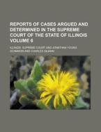 Reports Of Cases Argued And Determined I di Illinois Supreme Court edito da Rarebooksclub.com