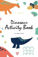 Dinosaur Activity Book for Children (6x9 Coloring Book / Activity Book) di Sheba Blake edito da Sheba Blake Publishing
