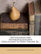 Mitteilungen Der Anthropologischen Gesellschaft in Wien. edito da Nabu Press