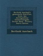 Berthold Auerbach's Gesammelte Schriften, Erste, Beu Durchgesehene Gesammtausgabe, Dritter Band di Berthold Auerbach edito da Nabu Press
