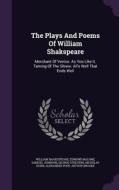 The Plays And Poems Of William Shakspeare di William Shakespeare, Edmond Malone, Samuel Johnson edito da Palala Press
