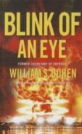 Blink of an Eye di William S. Cohen edito da Thorndike Press