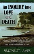 An Inquiry Into Love and Death di Simone St James edito da Thorndike Press