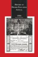 History Of Higher Education Annual: 1994 edito da Transaction Publishers