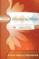 Faith, Love, and Patience di Susie Shellenberger edito da Thomas Nelson Publishers
