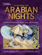 Tales From the Arabian Nights di Donna Jo Napoli, National Geographic Kids edito da National Geographic Kids