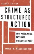 Crime as Structured Action di James W. Messerschmidt edito da The Rowman & Littlefield Publishing Group Inc