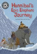 Reading Champion: Hannibal's Epic Elephant Journey di Katie Dale edito da Hachette Children's Group
