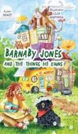 Barnaby Jones and the things he owns. di Benoît edito da Lulu.com