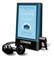 Leadership by Example di David Fisher, Sanjiv Chopra edito da Blackstone Audiobooks