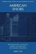 American Snobs di Emily Coit edito da Edinburgh University Press