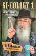 Si-Cology 1: Tales and Wisdom from Duck Dynasty's Favorite Uncle di Si Robertson edito da HOWARD PUB CO INC