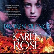 Broken Silence di Karen Rose edito da Blackstone Audiobooks