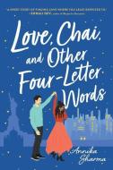Love, Chai, and Other Four-Letter Words di Annika Sharma edito da SOURCEBOOKS CASABLANCA