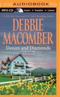 Denim and Diamonds: A Selection from Wyoming Brides di Debbie Macomber edito da Brilliance Audio