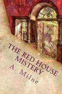 The Red House Mistery (Noslen Classics) di A. A. Milne edito da Createspace