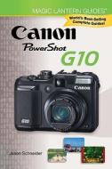 Canon Powershot G10 di Jason Schneider edito da Lark Books,u.s.