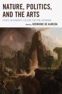Nature, Politics, and the Arts edito da Rowman & Littlefield