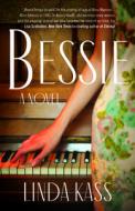 Bessie di Linda Kass edito da SHE WRITES PR