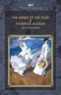 The Wings of the Dove & Roderick Hudson di Henry James edito da PRINCE CLASSICS