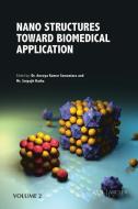 Nano Structures Toward Biomedical Application, Volume 2 edito da Arcler Press