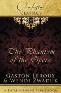 Clandestine Classics: The Phantom of the Opera di Wendi Zwaduk, Gaston Leroux edito da TOTAL E BOUND PUB