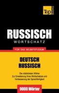 Russischer Wortschatz Fur Das Selbststudium - 9000 Worter di Andrey Taranov edito da T&p Books