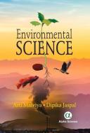Environmental Science di Arti Malviya, Dipika Jaspal edito da Alpha Science International Ltd