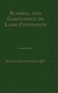 Scamell And Gasztowicz On Land Covenants di Steven Gasztowicz edito da Bloomsbury Publishing Plc