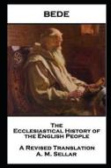 Bede - The Ecclesiastical History of the English People di Bede edito da LIGHTNING SOURCE INC