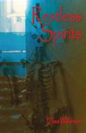 Restless Spirits di Elisa Wilkinson edito da New Generation Publishing
