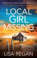 Local Girl Missing di Lisa Regan edito da Bookouture