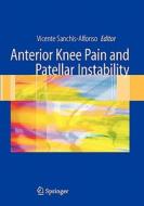 Anterior Knee Pain and Patellar Instability edito da Springer
