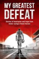 My Greatest Defeat di Will Buxton edito da Evro Publishing