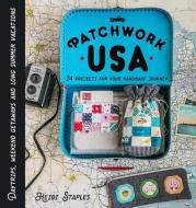 Patchwork USA di Heidi Staples edito da Lucky Spool Media