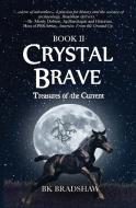 Crystal Brave di Bk Bradshaw edito da Infinity Kids Press