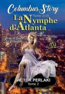 La Nymphe d'Atlanta di Victor Perlaki edito da Books on Demand