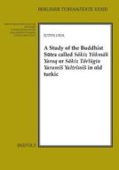 A Study of the Buddhist Sutra Called Sakiz Yukmak Yaruq or Sakiz Torlugin Yarumis Yaltrimis in Old Turkic di Juten Oda edito da Brepols Publishers