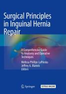 Surgical Principles In Inguinal Hernia Repair edito da Springer Nature Switzerland Ag