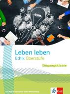 Leben leben Eingangsklasse. Ausgabe Baden-Württemberg Berufliche Gymnasien edito da Klett Ernst /Schulbuch