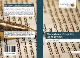 Maccabees: From the Light Within di Arielle Sag edito da Just Fiction Edition