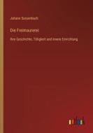 Die Freimaurerei di Johann Sassenbach edito da Outlook Verlag