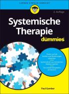 Systemische Therapie für Dummies di Paul Gamber edito da Wiley VCH Verlag GmbH