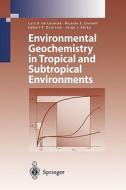 Environmental Geochemistry in Tropical and Subtropical Environments edito da Springer Berlin Heidelberg