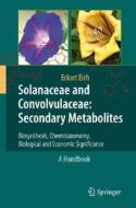 Solanaceae and Convolvulaceae: Secondary Metabolites di Eckart Eich edito da Springer Berlin Heidelberg