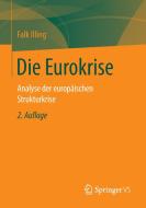 Die Eurokrise di Falk Illing edito da Gabler, Betriebswirt.-Vlg