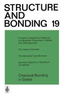 Chemical Bonding in Solids di J. D. Dunitz, P. Hemmerich, R. H. Holm, J. A. Ibers, C. K. Jørgensen, J. B. Neilands, D. Reinen, R. J. P. Williams edito da Springer Berlin Heidelberg