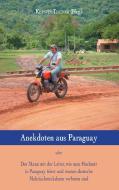 Anekdoten aus Paraguay edito da Books on Demand