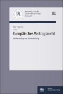 Europäisches Vertragsrecht di Axel Flessner edito da BWV Berliner-Wissenschaft