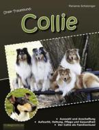 Unser Traumhund: Collie di Marianne Schützinger edito da Books on Demand